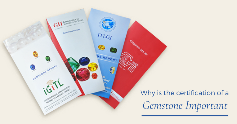 Why is Certification of Gemstones is Important?